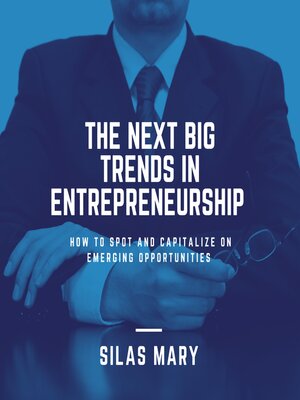 cover image of The Next Big Trends in Entrepreneurship